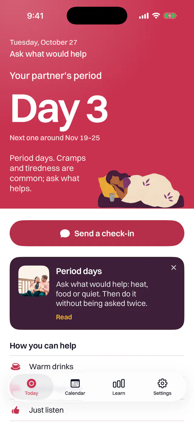 The partner's Today screen. It reads: your partner's period, day 3, ask what would help, with a button to send a check-in.
